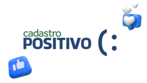 o que é cadastro positivo e como impacta o acesso a crédito?